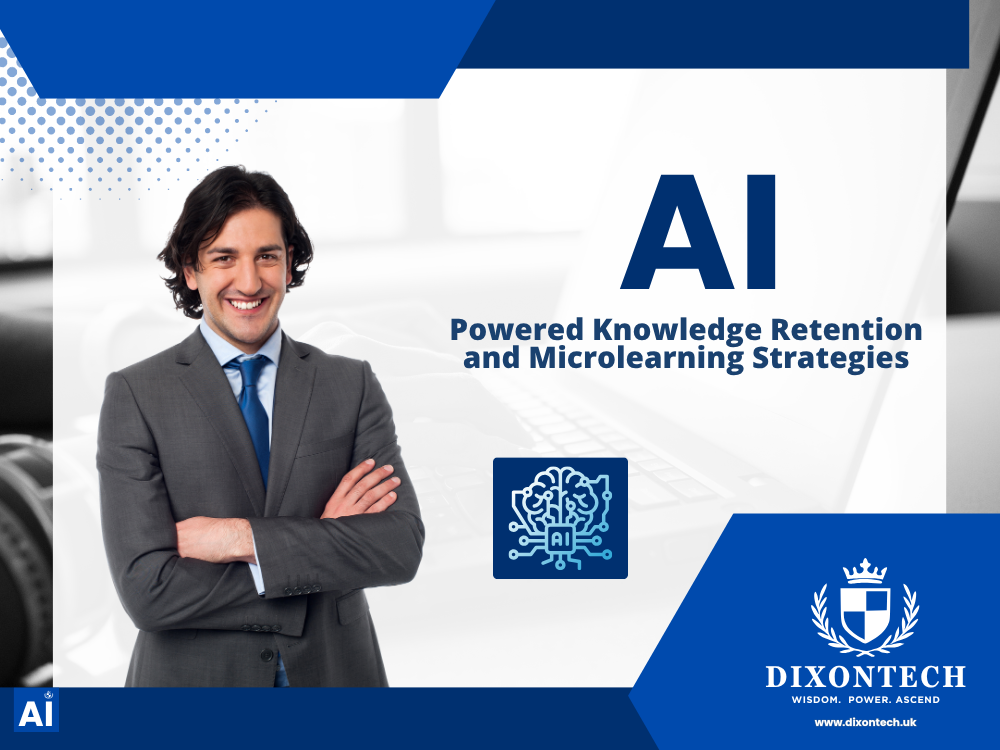 AI-Powered Knowledge Retention and Microlearning Strategies